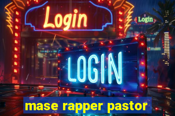 mase rapper pastor