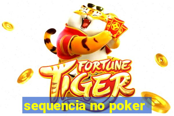 sequencia no poker