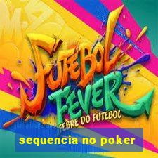 sequencia no poker