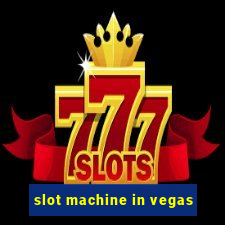 slot machine in vegas