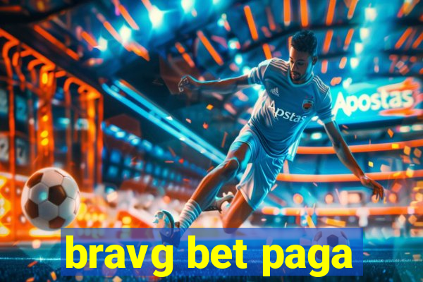 bravg bet paga