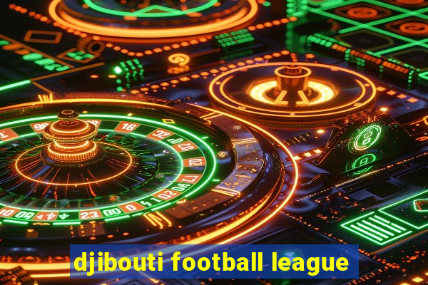 djibouti football league