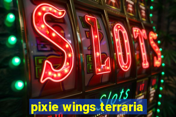 pixie wings terraria