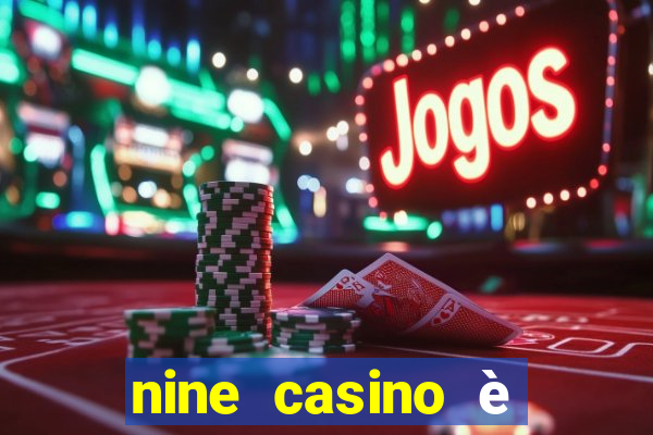 nine casino è legale in italia