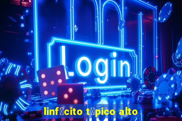 linf贸cito t铆pico alto