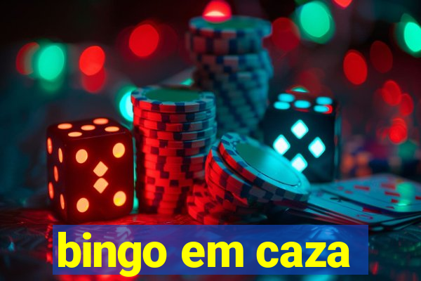 bingo em caza