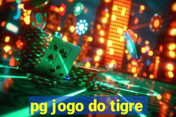 pg jogo do tigre