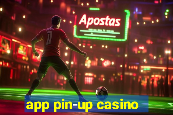 app pin-up casino