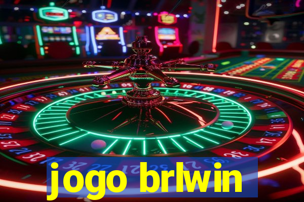 jogo brlwin