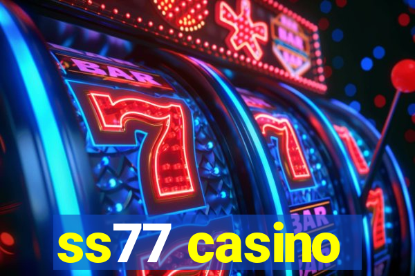 ss77 casino