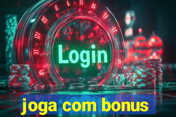 joga com bonus