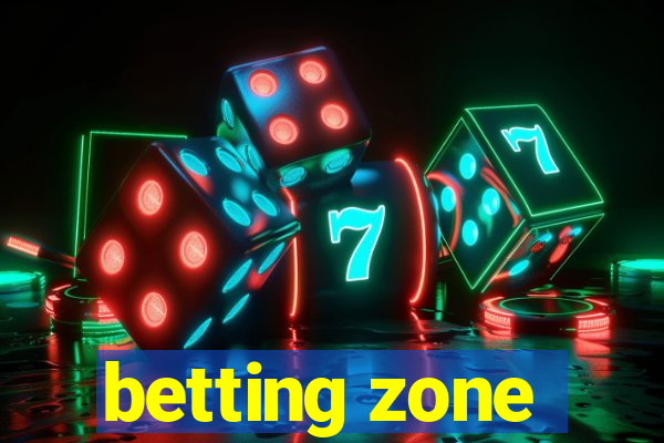 betting zone