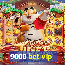 9000 bet vip