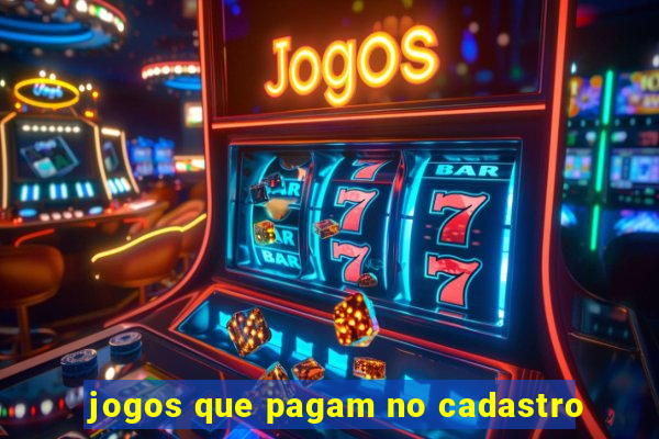 jogos que pagam no cadastro