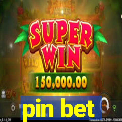 pin bet