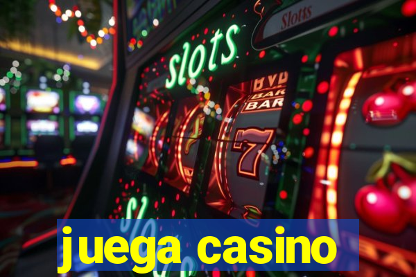 juega casino