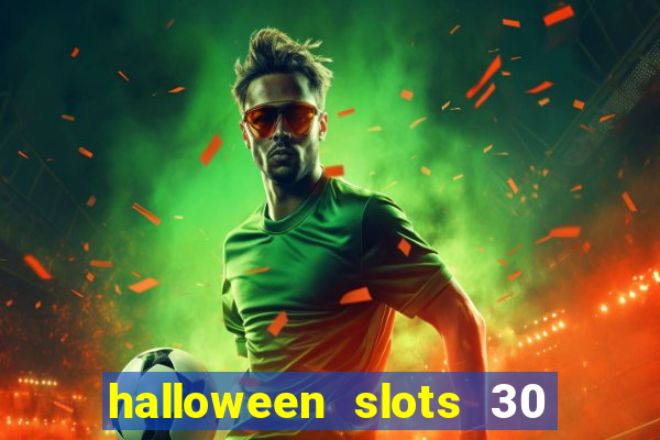 halloween slots 30 linhas online