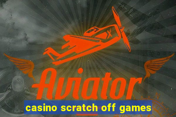 casino scratch off games