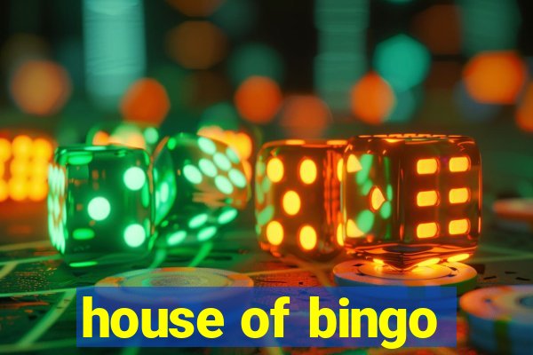 house of bingo