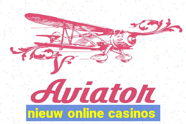 nieuw online casinos