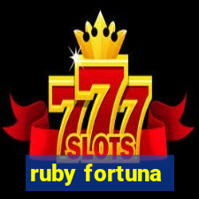 ruby fortuna