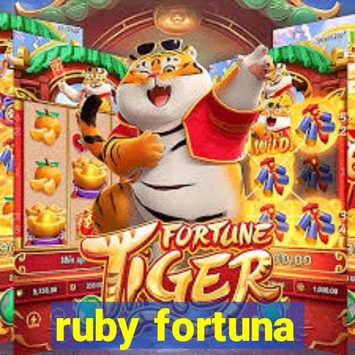 ruby fortuna