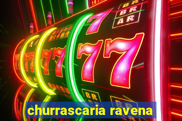 churrascaria ravena