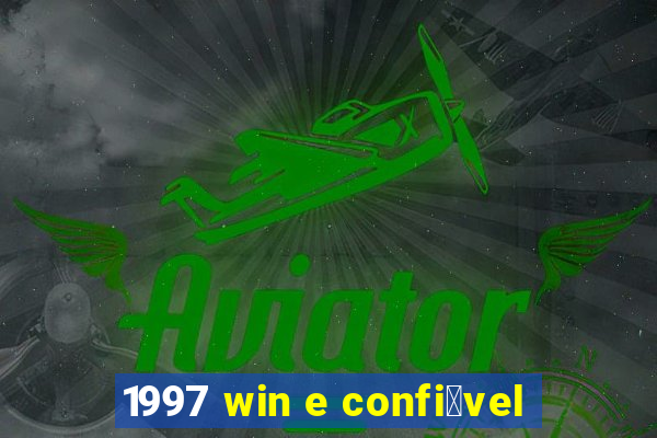 1997 win e confi谩vel