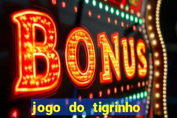 jogo do tigrinho com rodadas gratis