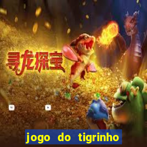 jogo do tigrinho com rodadas gratis