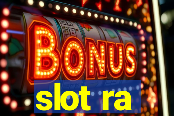 slot ra