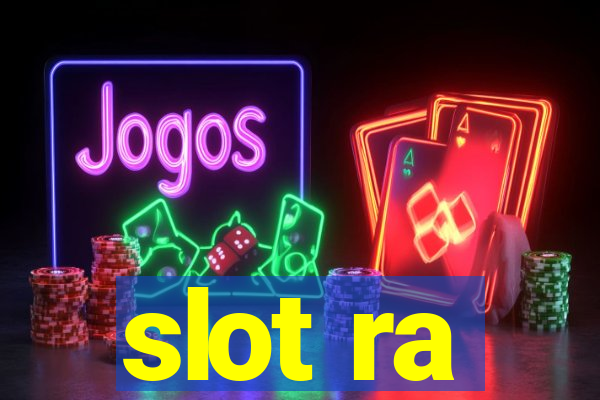 slot ra