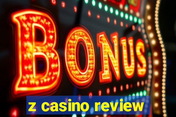 z casino review