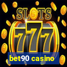 bet90 casino