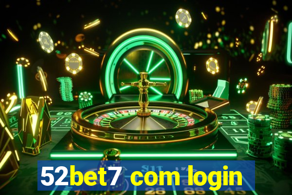 52bet7 com login