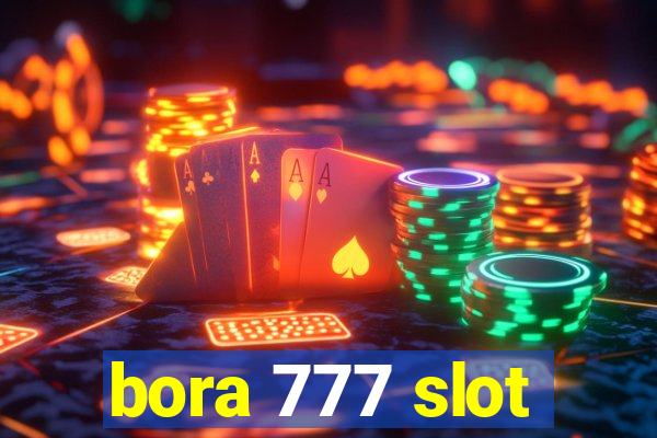 bora 777 slot