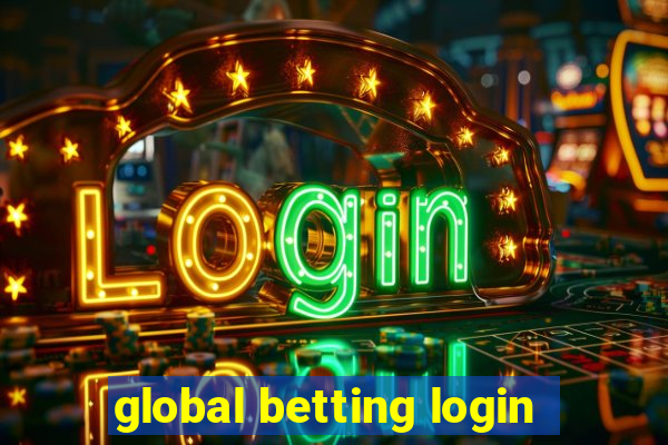 global betting login