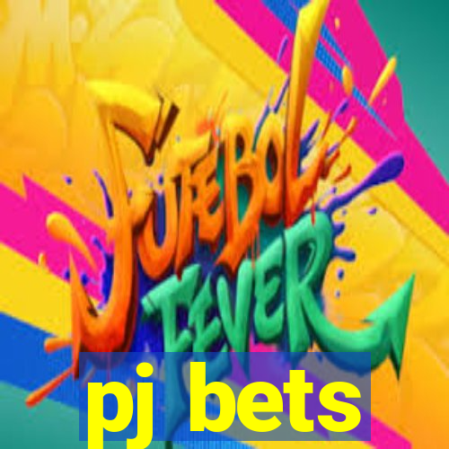 pj bets