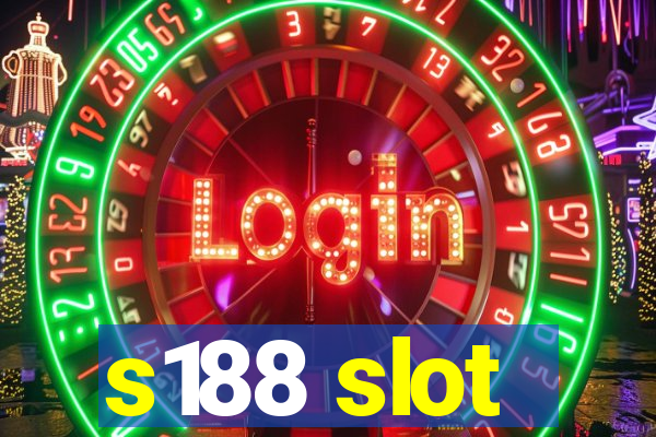 s188 slot