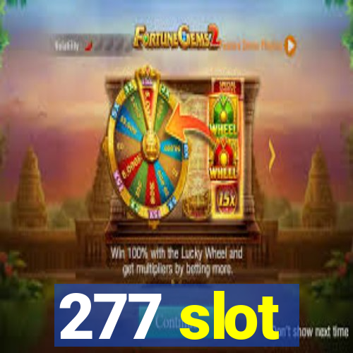 277 slot