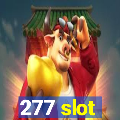 277 slot