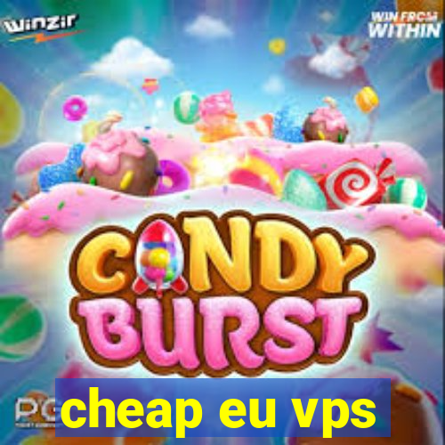 cheap eu vps