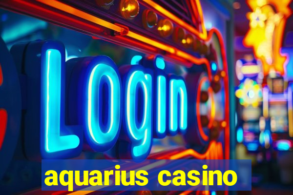 aquarius casino