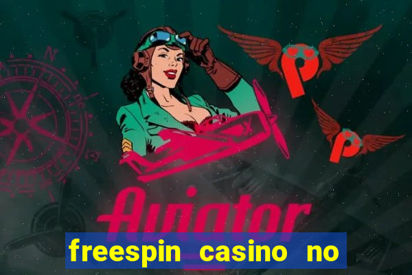 freespin casino no deposit bonus