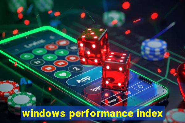 windows performance index