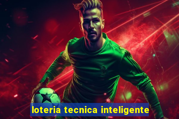 loteria tecnica inteligente