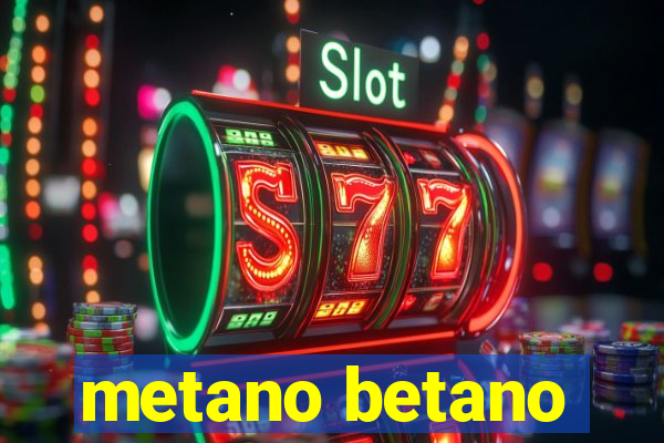 metano betano