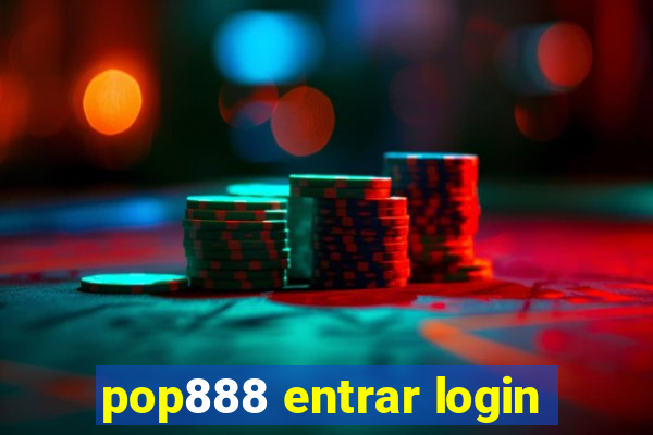 pop888 entrar login