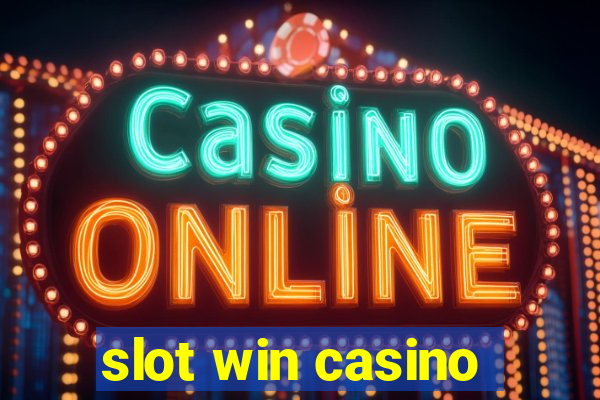 slot win casino