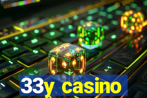 33y casino